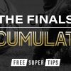 The Finals Accumulator: 50/1 tip for this weekend!