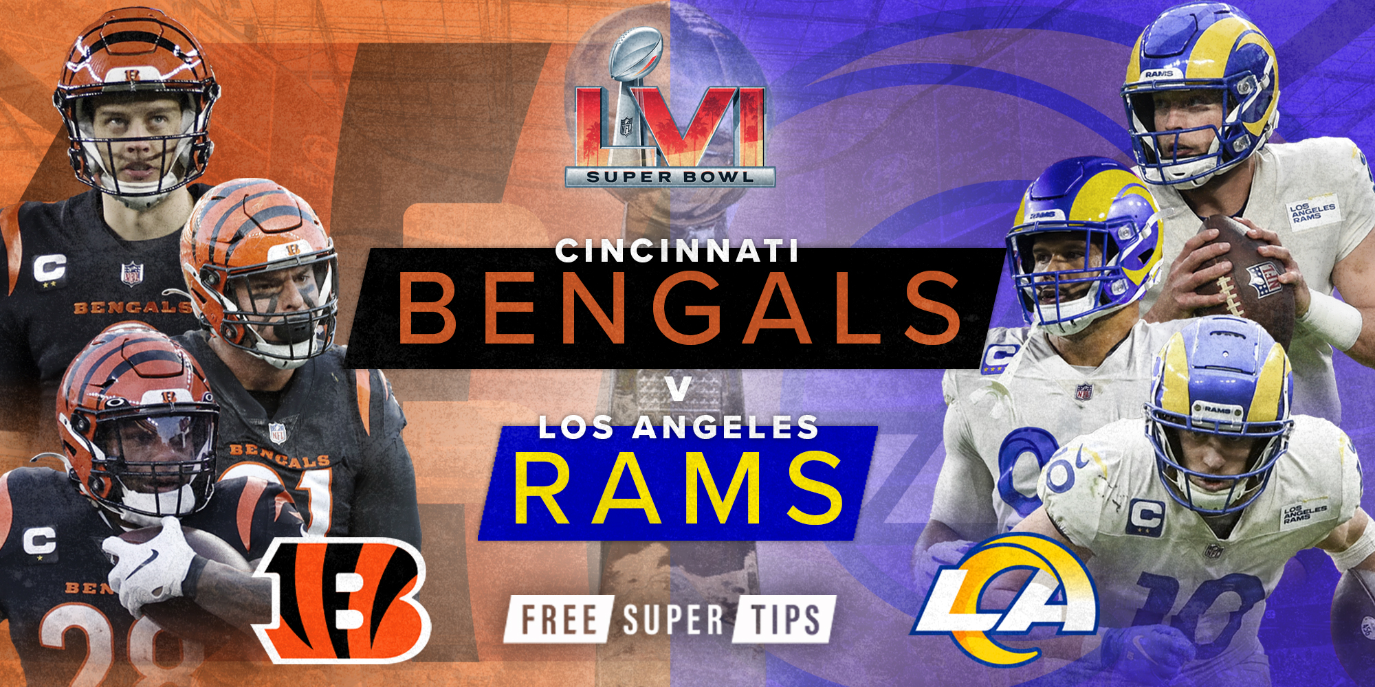 NFL Super Bowl LVI Los Angeles Rams VS Cincinnati Bengals 2022